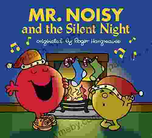 Mr Noisy and the Silent Night (Mr Men and Little Miss)