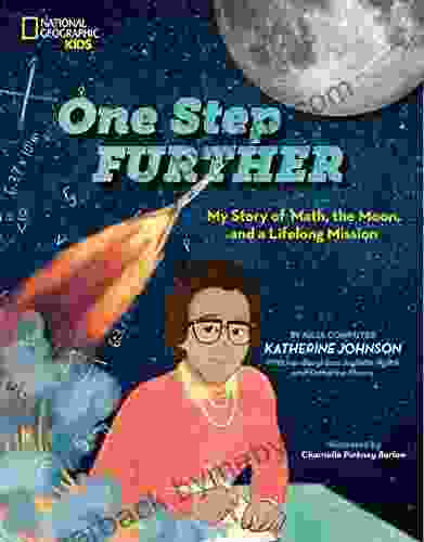 One Step Further: My Story of Math the Moon and a Lifelong Mission