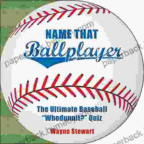 Name That Ballplayer: The Ultimate Baseball Whodunnit? Quiz