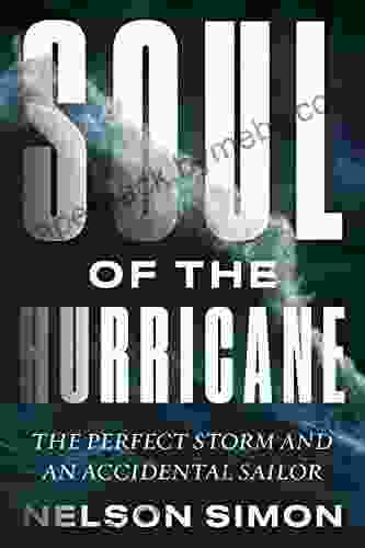 Soul of the Hurricane: The Perfect Storm and an Accidental Sailor