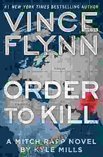 Order To Kill: A Novel (Mitch Rapp 15)