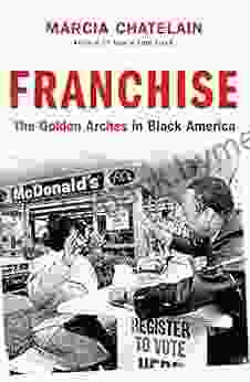 Franchise: The Golden Arches in Black America