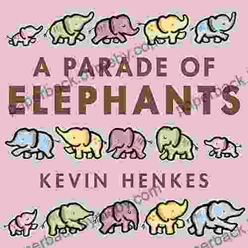 A Parade of Elephants Kevin Henkes