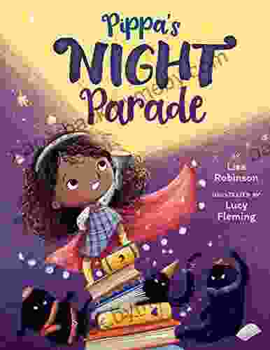 Pippa s Night Parade Lisa Robinson