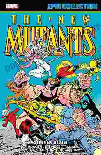 New Mutants Epic Collection: Sudden Death (New Mutants (1983 1991))