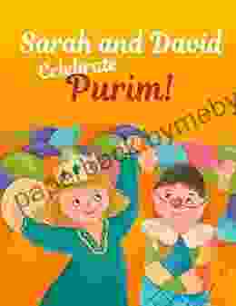 Sarah and David Celebrate Purim : An Introductory Storybook About the Jewish Holiday for Toddlers and Kids