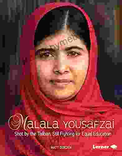 Malala Yousafzai: Shot by the Taliban Still Fighting for Equal Education (Gateway Biographies)