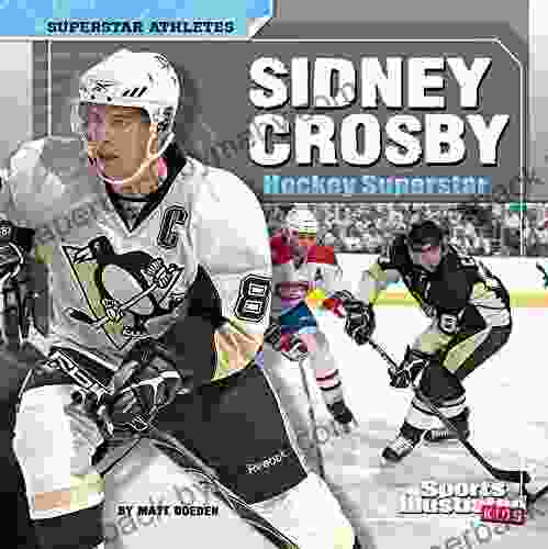 Sidney Crosby: Hockey Superstar (Superstar Athletes)