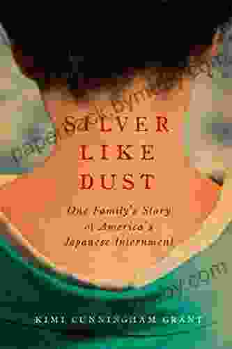 Silver Like Dust Kimi Cunningham Grant