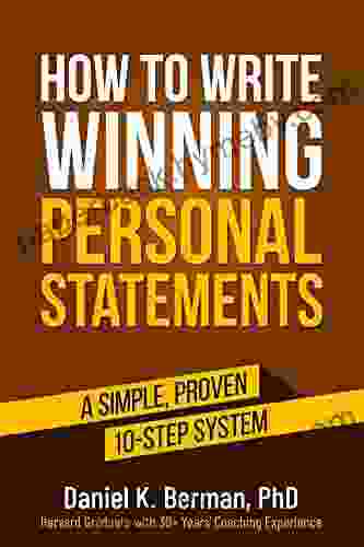 How to Write Winning Personal Statements: A Simple Proven 10 Step System (Fat Envelopes 4)