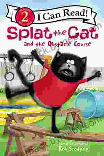 Splat the Cat and the Obstacle Course (I Can Read Level 2)