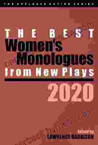 The Best Women S Monologues From New Plays 2024 (Applause Acting)