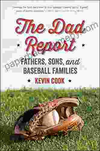 The Dad Report: Fathers Sons and Baseball Families