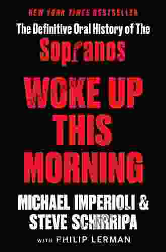 Woke Up This Morning: The Definitive Oral History Of The Sopranos