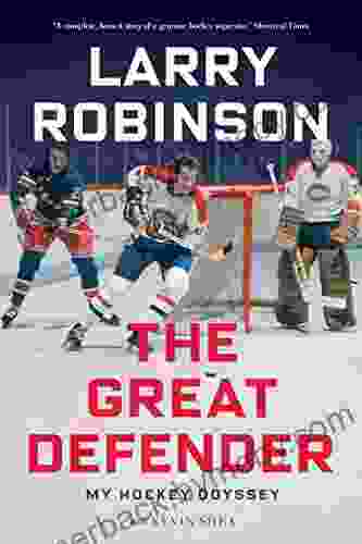 The Great Defender: My Hockey Odyssey