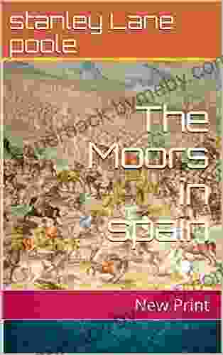 The Moors In Spain: Illustrated Novel