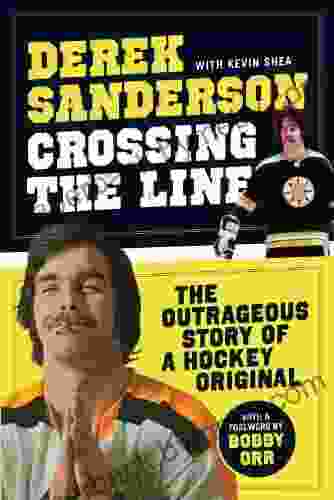 Crossing the Line: The Outrageous Story of a Hockey Original