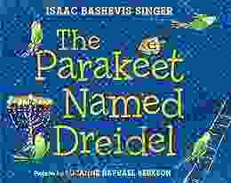 The Parakeet Named Dreidel: A Picture