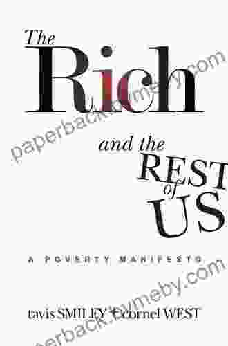 The Rich and the Rest of Us: A Poverty Manifesto