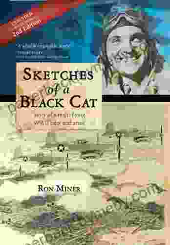 Sketches of a Black Cat Full Color Collector s Edition: Story of a night flying WWII pilot and artist