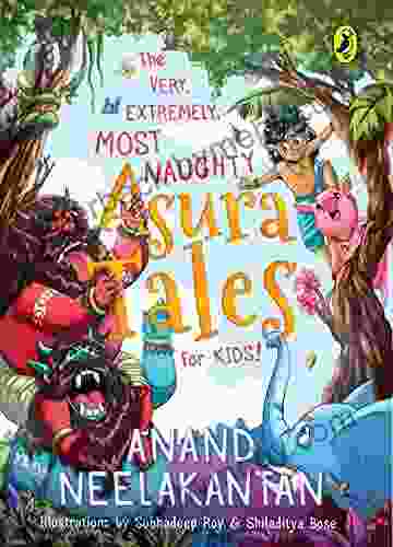 The Very Extremely Most Naughty Asura Tales for Kids