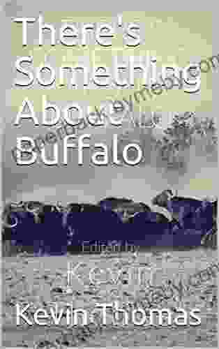 There S Something About Buffalo Kevin Thomas