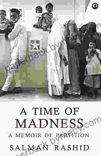 A Time of Madness: A Memoir of Partition