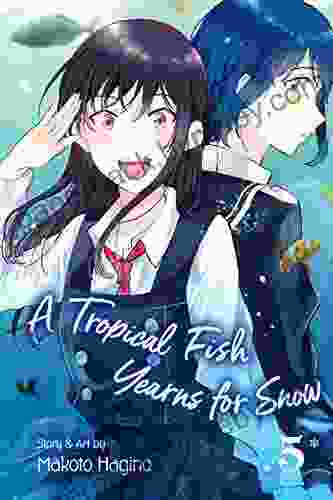 A Tropical Fish Yearns For Snow Vol 5