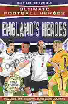 England s Heroes: (Ultimate Football Heroes the No 1 football series): Collect them all