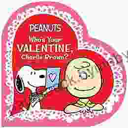 Who s Your Valentine Charlie Brown? (Peanuts)