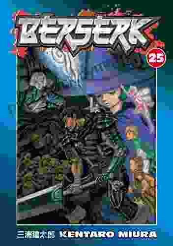 Berserk Volume 25 Kentaro Miura