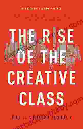 The Rise of the Creative Class