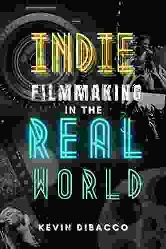 Indie Filmmaking in the Real World