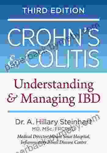 Crohn s and Colitis: Understanding and Managing IBD