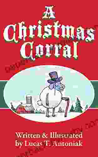 A Christmas Corral: Inspired By A Christmas Carol By Charles Dickens