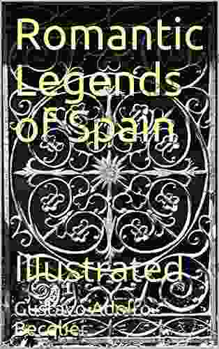 Romantic Legends of Spain: Illustrated