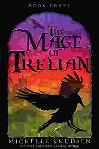 The Mage Of Trelian Michelle Knudsen