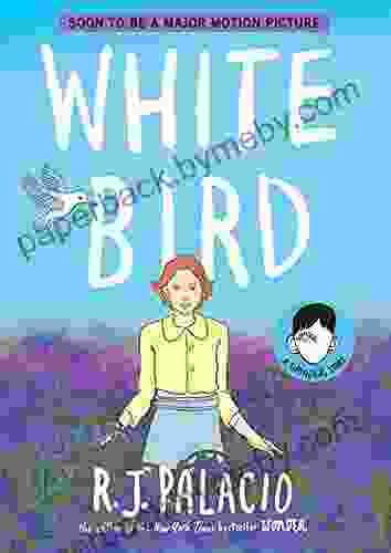 White Bird: A Wonder Story (A Graphic Novel)