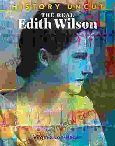 The Real Edith Wilson (History Uncut)