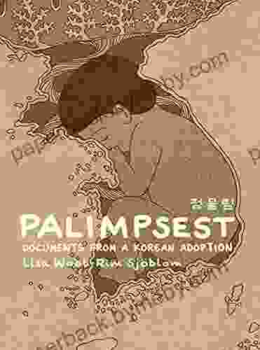 Palimpsest: Documents From a Korean Adoption