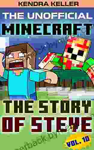 The Unofficial Minecraft Comic: The Story Of Steve Vol 10 (Minecraft Steve Story)