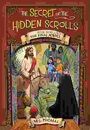 The Secret Of The Hidden Scrolls: The Final Scroll 9