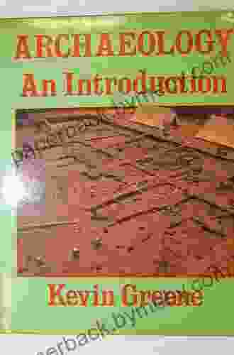 Archaeology: An Introduction Kevin Greene