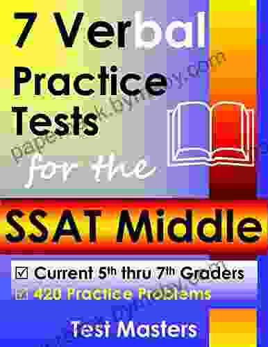 7 Verbal Practice Tests for the SSAT Middle