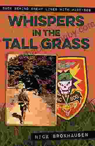 Whispers in the Tall Grass: Back Behind Enemy Lines with Macv Sog