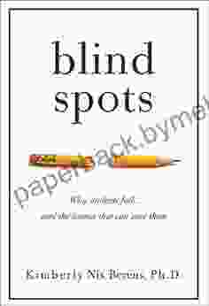 Blind Spots: Why Students Fail and the Science That Can Save Them